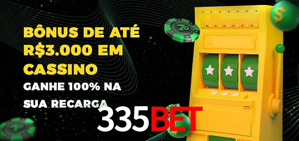 335BET melhor bônus de depósito